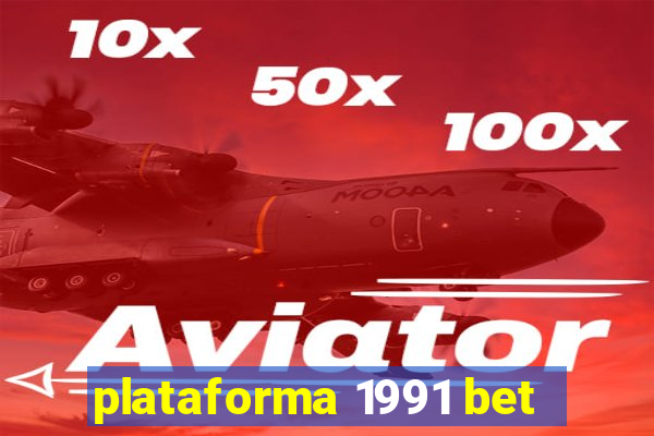 plataforma 1991 bet